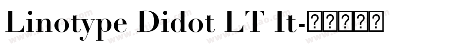 Linotype Didot LT It字体转换